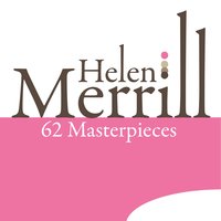 When the Sun Comes Out - Helen Merrill