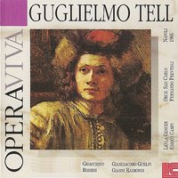 William Tell: "S'allontanano alfine!", "Selva opaca" - Leyla Gencer & Fernando Previtali & Gianni Raimondi & Choir of The San Carlo  Theatre, Naples Italy & Orchestra of The San Carlo  Theatre, Naples Italy & Giangiancomo Guelfi & Джоаккино Россини
