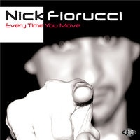 Every Time You Move - Nick Fiorucci & Kelly Malbasa