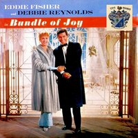 Worry About Tomorrow - Eddie Fisher And Debbie Reynolds & Debbie Reynolds & Eddie Fisher