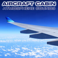 Aircraft Cabin Atmosphere Sound - Atmospheres Sounds & Aircraft Cabin Sound FX & White Noise Sound 3D & Atmospheres White Noise Sounds & Air Sounds & Aircraft Cabin White Noise FX