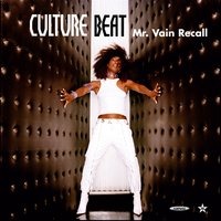 Mr. Vain Recall - Culture Beat