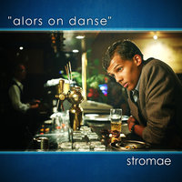 Alors On Danse - Stromae & Erik Hassle