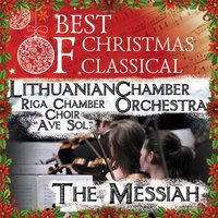 The Messiah: Pt. II, Recitativo (Unto Which of the Angels) - Lithuanian Chamber Orchestra & Riga Chamber Choir "Ave Sol" & Imants Kokars & Георг Фридрих Гендель