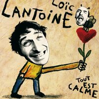 Tout est calme - Loïc Lantoine & Nosfell & François Pierron