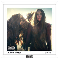 G.U.Y. - Lady Gaga & Lovelife