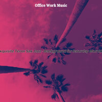 Tasteful Ambience for Mornings - Office Work Music