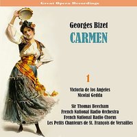 Carmen: Quels regards! Quelle effronterie! - Thomas Beecham & Victoria De Los Angeles & Ernest Blanc & Nicolai Gedda & French National Radio Orchestra & Janine Micheau & Жорж Бизе