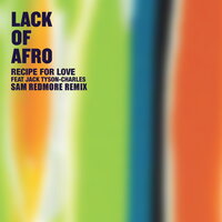 Recipe for Love - Lack Of Afro & Jack Tyson-Charles