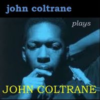 Grand Central - John Coltrane & Cannonball Adderley