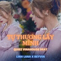 TỰ THƯƠNG LẤY MÌNH - Linh Lana