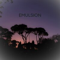 Emulsion - Denise Küttner & Lullaby Hill & Ginny Love