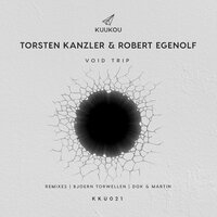 Void Trip - Torsten Kanzler & Robert Egenolf & Bjoern Torwellen