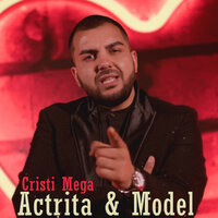 Actrita & Model - Cristi Mega