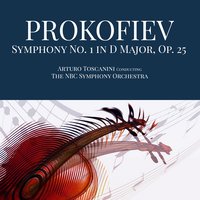 Symphony No. 1 in D Major, Op. 25: III. Gavotte - Non troppo allegro - Сергей Сергеевич Прокофьев & Arturo Toscanini & The NBC Symphony Orchestra