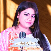 Tola Mina Mina Da Zama - Sitara Younas