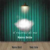 Skylark - Marco Detto Trio & Tony Arco & Marco Ricci