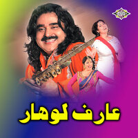 Choti Umar Siyana Tera Nakhra - Arif Lohar