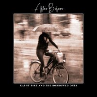 It Doesn't Matter - Kathy Pike and The Borrowed Ones