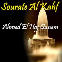 Sourate Al Kahf - Ahmed El Haj Qassem