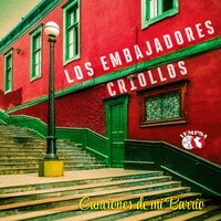 Desprecio - Los Embajadores Criollos