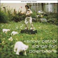 Starfighter Pilot - Snow Patrol