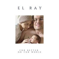 For Better or For Worse - El Ray