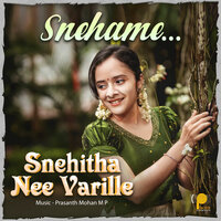 Snehame - Prasanth Mohan M P & Rejeesh V Raja & Anju Joseph