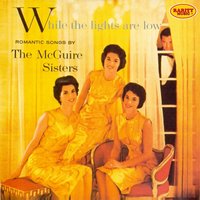 Wonderful One - The McGuire Sisters