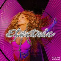 Electric - Madison Watkins