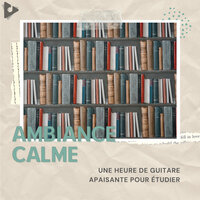 Les matins - Ambiance Calme & Étudiez les chansons pour vous concentrer