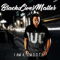 Forever Love - I Am A. S.M.O.O.T.H & Bill W.