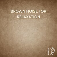 Brown Noise Piano - Where Is the Love - Brown Noise & Brown Noise Sounds & AI Brain