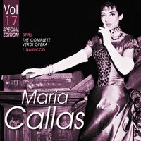 Nabucco, Act 2: Ben io t' invenni, o fatal scritto - Maria Callas & Gino Sinimberghi & Amalia Pini & Джузеппе Верди