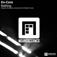 Nothing - En-Core & Flashtech
