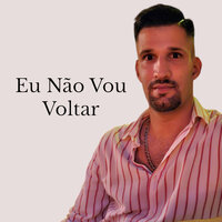 Eu Não Vou Voltar - Nene Oficial