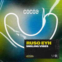Smiling Vibes - Ruso Eyh