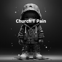 Church T Pain - Dreamy Dynamics