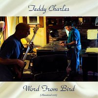 Word From Bird - Teddy Charles