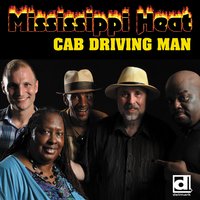 Can't Get Me No Traction - Mississippi Heat
