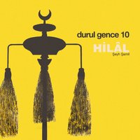 Hilal - Durul Gence 10'lusu