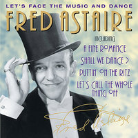You Were Never Lovelier - Fred Astaire