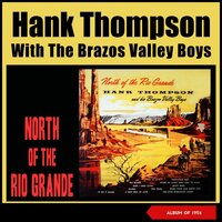 When Your Love Burns Low - Hank Thompson & His Brazos Valley Boys