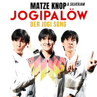 Jogipalöw (Jogi Löw Song) - Matze Knop & SILVERJAM