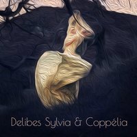 Sylvia, Act I: No. 8a: Entrée du Sorcier - London Symphony Orchestra & Anatole Fistoulari & Лео Делиб