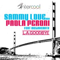 L.A. Goodbye - Sammy Love & Megaheartz