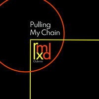 Pulling My Chain - Both Sides Of The Track & Dan Caster