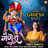 Shree Ganesh Stuti - Tripti Shakya