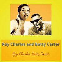 Alone Together - Ray Charles & Betty Carter