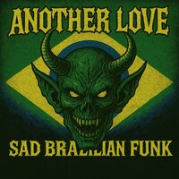 Another Love (Sad Brazilian Funk) - David Bector